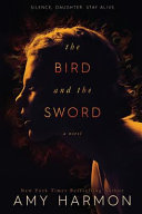 The Bird and the Sword cover