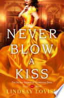 Never Blow a Kiss cover