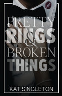 Pretty Rings and Broken Things cover