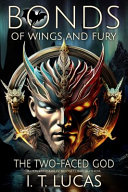 Bonds of Wings and Fury: The Two-Faced God cover