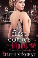 First Comes Blood cover