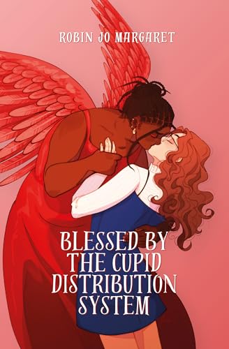 Blessed by the Cupid Distribution System cover