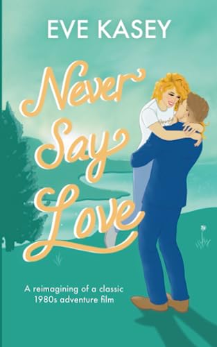 Never Say Love: An 80s Reimagining cover