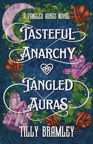 Tasteful Anarchy and Tangled Auras cover