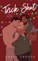 Trick Shot: A Spicy Christmas Novella cover
